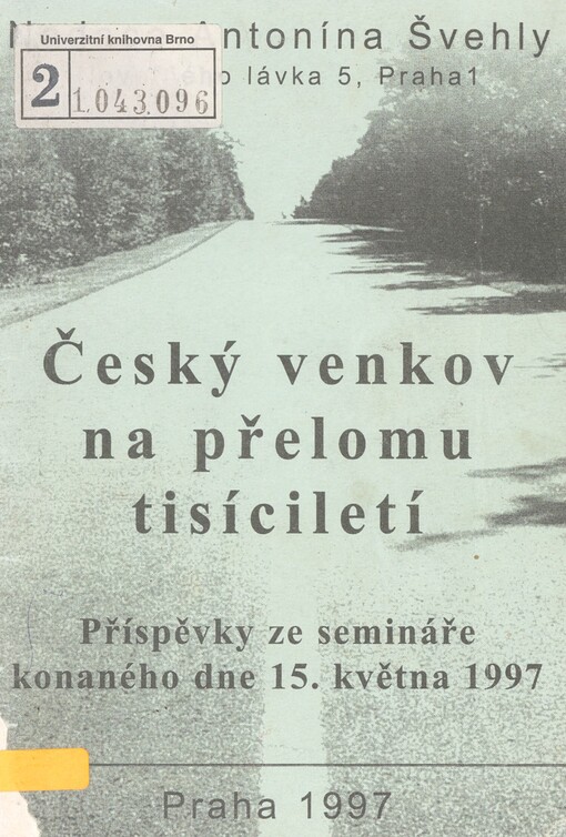 Český venkov na přelomu tisíciletí: příspěvky ze semináře konaného dne 15. května 1997 v Praze
