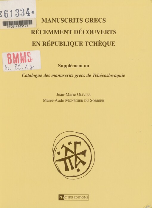 Manuscrits grecs récemment découverts en République tchèque: supplément au Catalogue des manuscrits grecs de Tchécoslovaquie