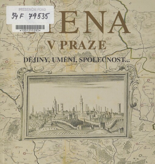 Siena v Praze: dějiny, umění, společnost--