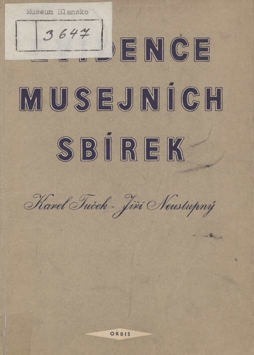 Evidence musejních sbírek: praktická příručka pro musejní pracovníky