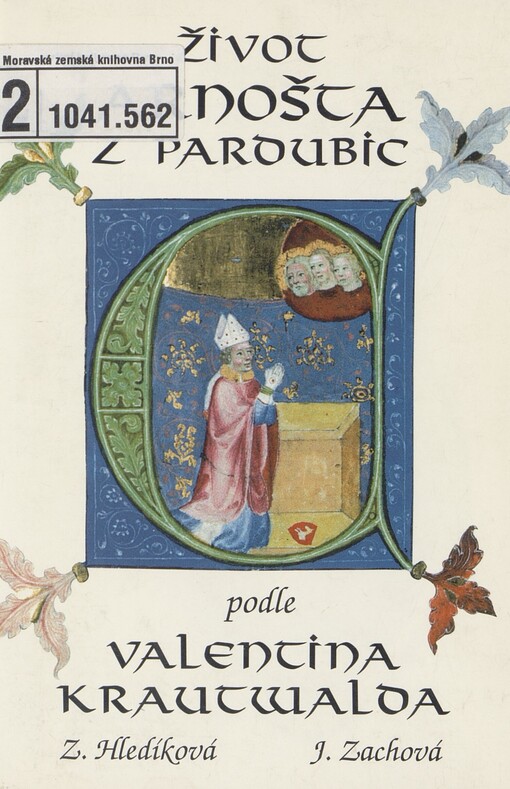 Život Arnošta z Pardubic podle Valentina Krautwalda