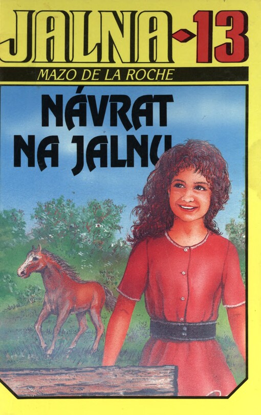 Jalna. [Díl] 13. Návrat na Jalnu