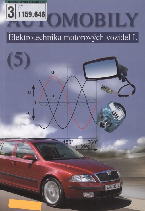 Automobily. (5). Elektrotechnika motorových vozidel I