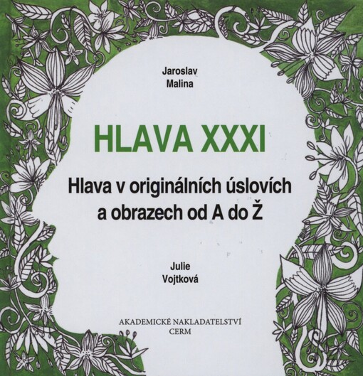 Hlava XXXI: hlava v originálních úslovích a obrazech od A do Ž
