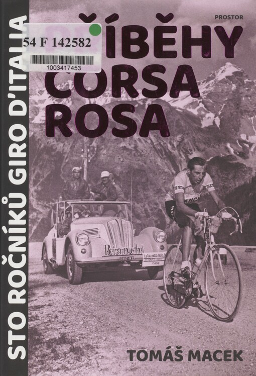 Příběhy Corsa rosa: sto ročníků Giro d’Italia