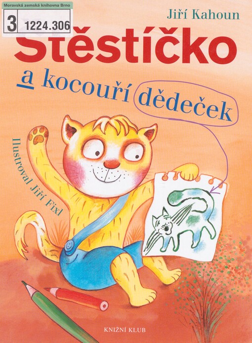 Štěstíčko a kocouří dědeček
