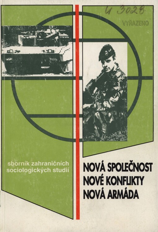 Nová společnost, nové konflikty, nová armáda: sborník zahraničních sociologických studií