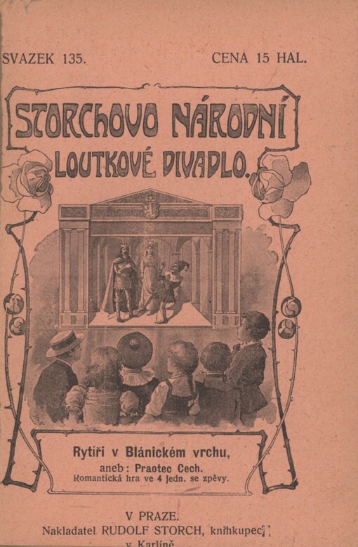 Rytíři v Blanickém vrchu aneb Praotec Čech: romantická hra z pověstí českých ve 4 jednáních se zpěvy