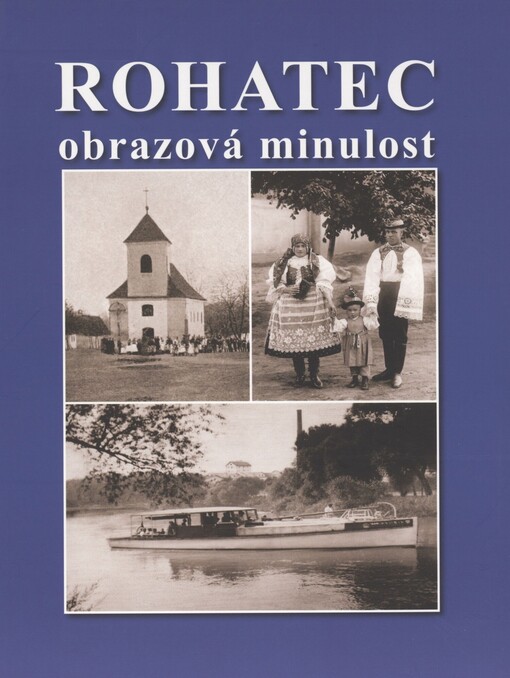 Rohatec :obrazová minulost