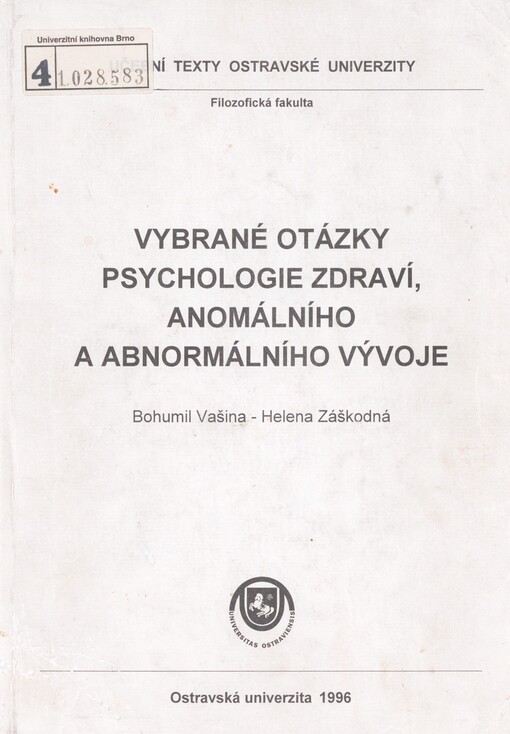 Vybrané otázky psychologie zdraví, anomálního a abnormálního vývoje
