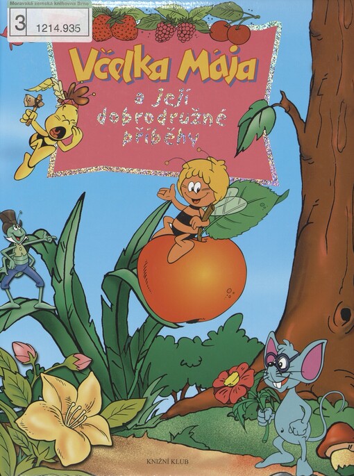 Včelka Mája a její dobrodružné příběhy: [proleť se s včelkou Májou--