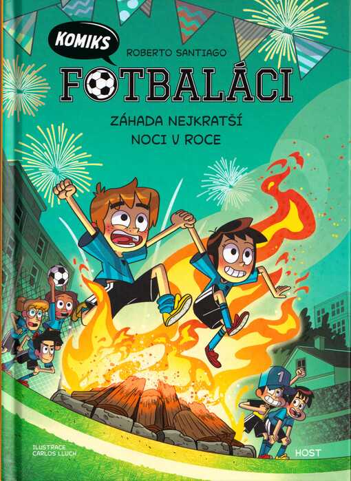 Fotbaláci. Záhada nejkratší noci v roce