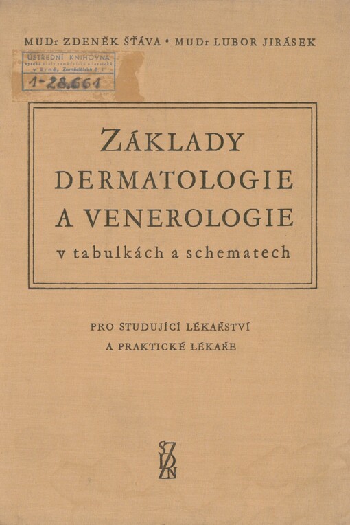 Základy dermatologie a venerologie v tabulkách a schematech pro studující lékařství a praktické lékaře