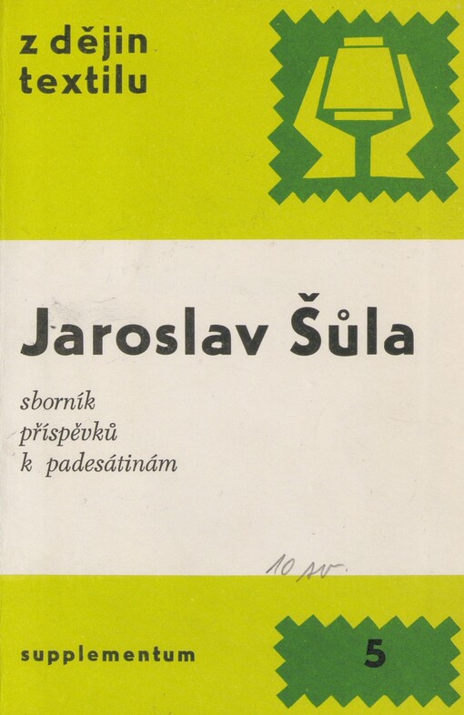Jaroslav Šůla: Sborník příspěvků k padesátinám J. Šůly