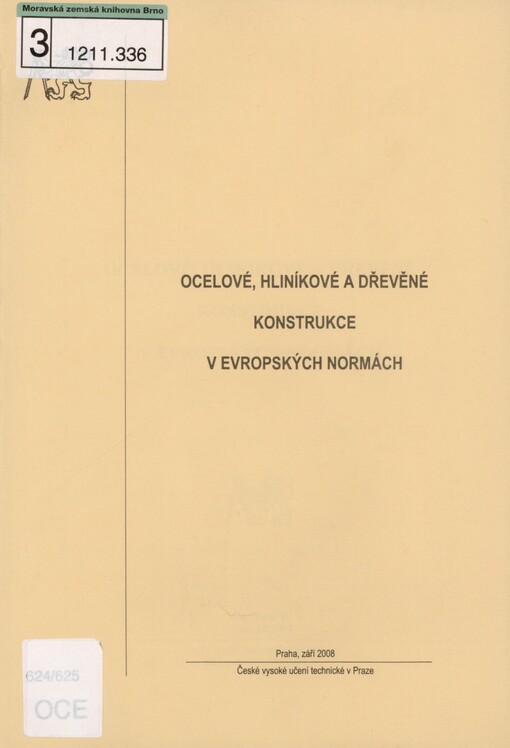 Ocelové, hliníkové a dřevěné konstrukce v evropských normách