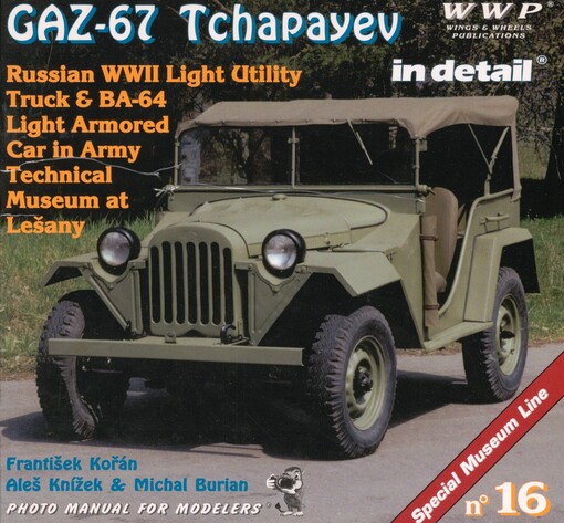 GAZ - 67 Tchapayev in detail: the Russian WWII light utility truck in Lešany museum collection
