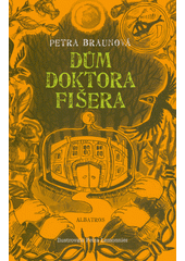 Dům doktora Fišera  (odkaz v elektronickém katalogu)