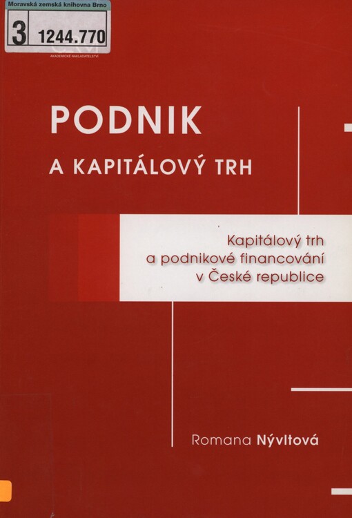 Podnik a kapitálový trh: kapitálový trh a podnikové financování v České republice