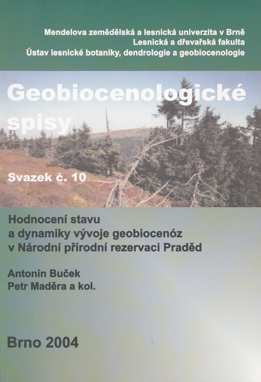 Hodnocení stavu a dynamiky vývoje geobiocenóz v Národní přírodní rezervaci Praděd