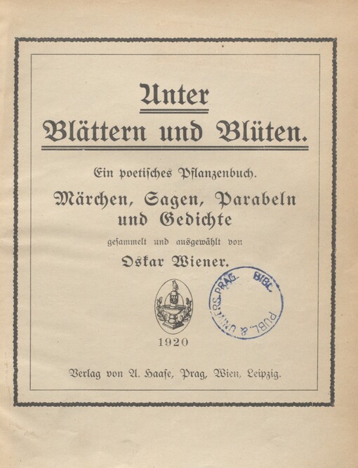 Unter Blättern und Blüten: ein poetisches Pflanzenbuch : Märchen, Sagen, Parabeln und Gedichte