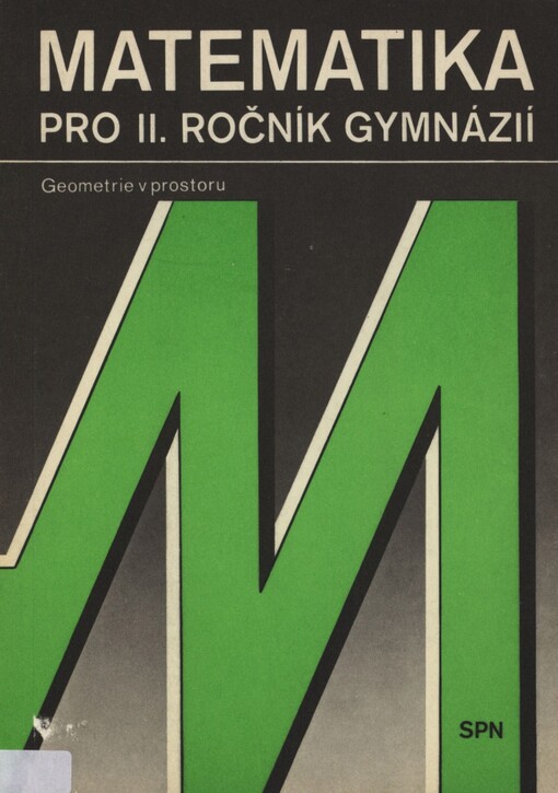 Matematika pro 2. ročník gymnázií: geometrie v prostoru