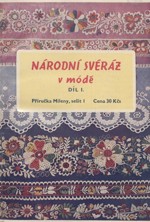 Národní svéráz v módě: podkarpatské výšivky ze sbírek prof. F.J. Špály. [Díl I]