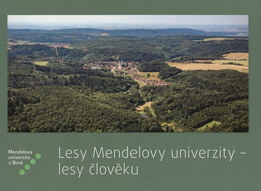Lesy Mendelovy univerzity - lesy člověku