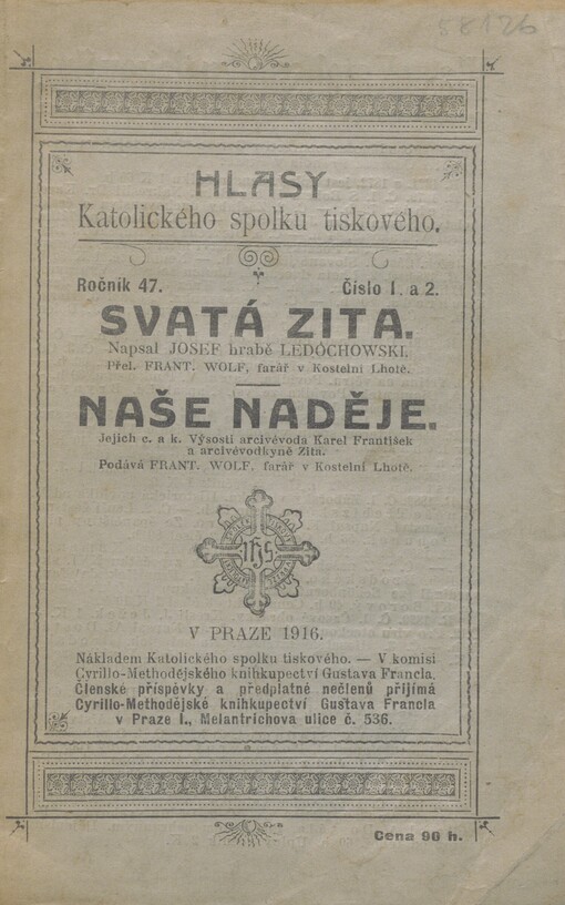 Naše naděje: jejich c. a k. Výsosti arcivévoda Karel František a arcivévodkyně Zita