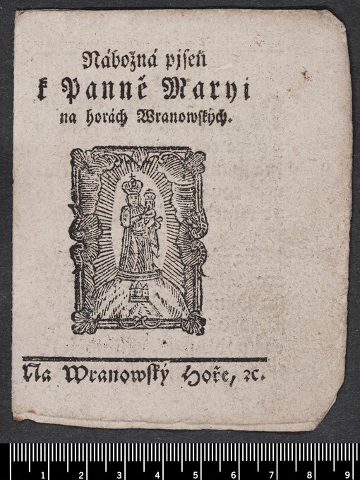 Nábožná pjseň k Panně Maryi na horách Wranowských: Na Wranowský Hoře, etc