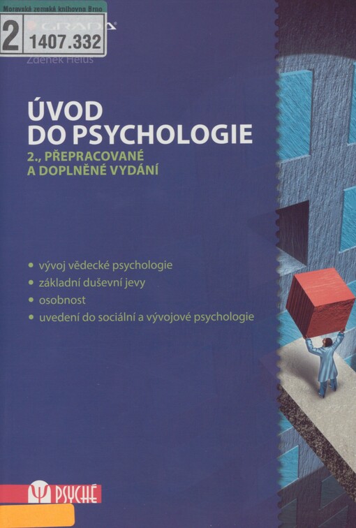 Úvod do psychologie: vývoj vědecké psychologie : základní duševní jevy : osobnost : uvedení do sociální a vývojové psychologie