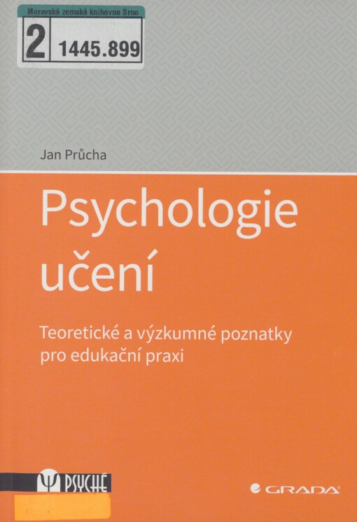 Psychologie učení: teoretické a výzkumné poznatky pro edukační praxi