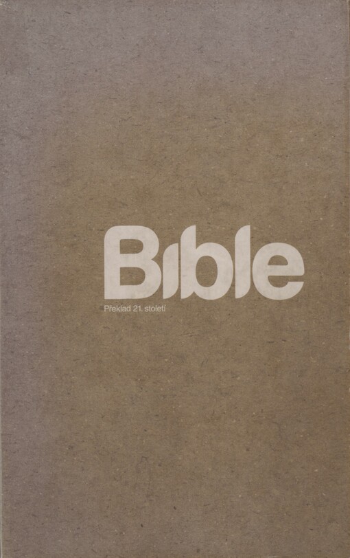 Bible: překlad 21. století