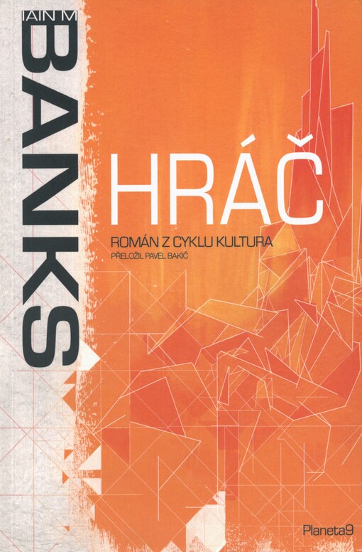 Hráč: román z cyklu Kultura