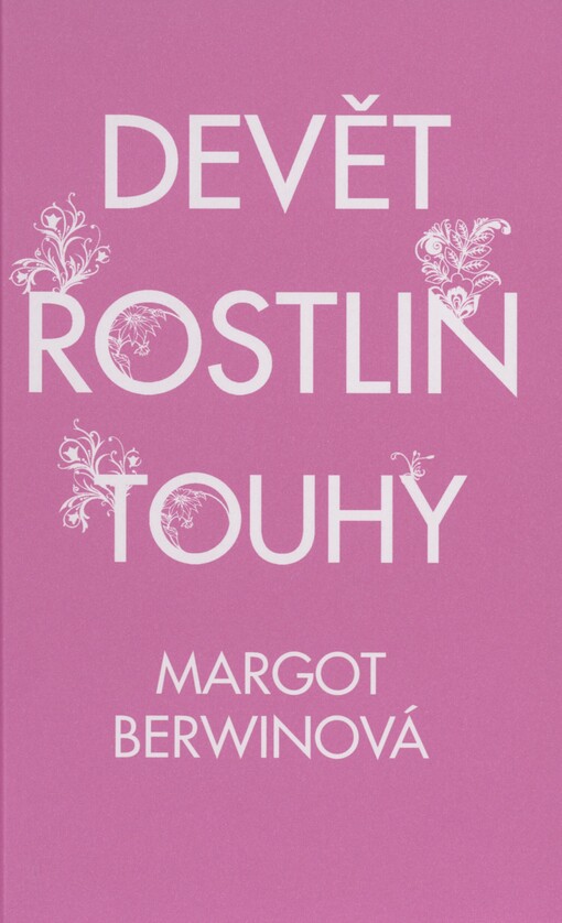 Devět rostlin touhy