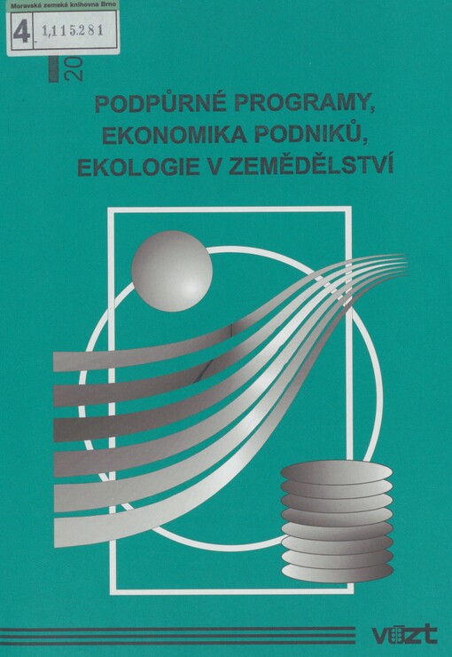 Podpůrné programy, ekonomika podniků, ekologie v zemědělství: sborník přednášek
