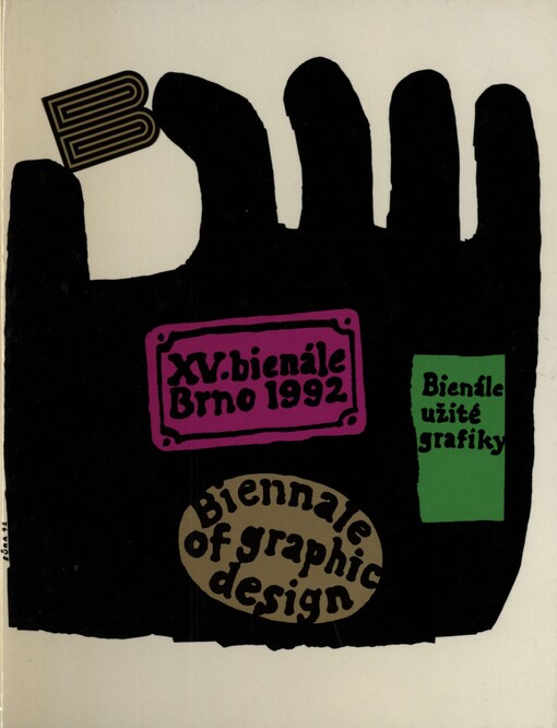 Bienále užité grafiky Brno =: Biennale of Graphic Design Brno : International Exhibition of Illustration and Editorial Art : Mezinárodní výstava ilustrace a knižní grafiky : Kat., Brno 17. 6. - 23. 8. 1992. [Sv.]15