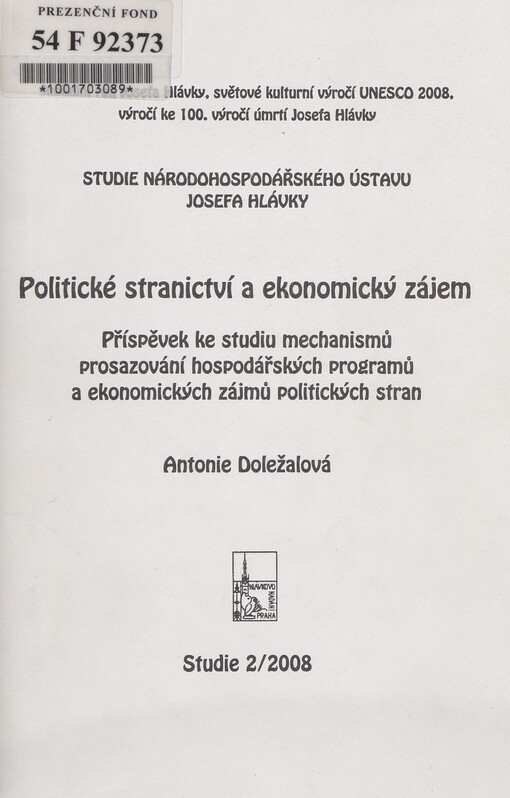Politické stranictví a ekonomický zájem: příspěvek ke studiu mechanismů prosazování hospodářských programů a ekonomických zájmů politických stran