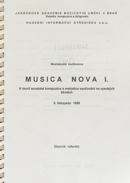 Musica nova I: mezinárodní konference k teorii soudobé kompozice a metodice vyučování na vysokých školách : [Brno], 5. listopadu 1996 : sborník referátů