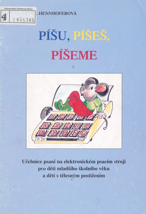 Píšu, píšeš, píšeme