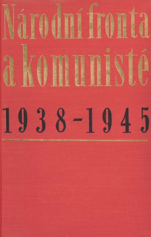 Národní fronta a komunisté: Československo, Jugoslávie, Polsko 1938-1945