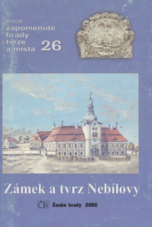 Zámek a tvrz Nebílovy