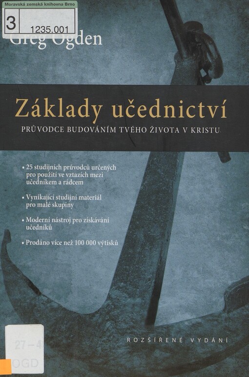 Základy učednictví: průvodce budováním tvého života v Kristu : rozšířené vydání