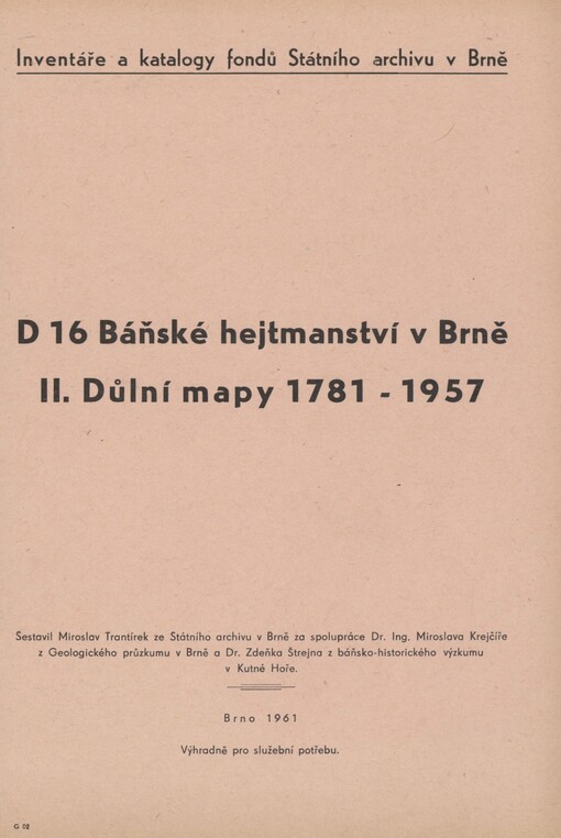 D 16 Báňské hejtmanství v Brně. 2. Důlní mapy 1781-1957. Inventář