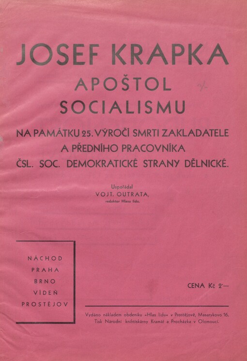 Josef Krapka: apoštol socialismu : na památku 25. výročí smrti zakladatele a předního pracovníka Čsl. soc. demokratické strany dělnické