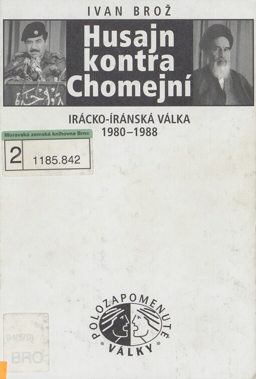 Husajn kontra Chomejní: irácko-íránská válka 1980-1988