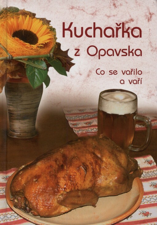Kuchařka z Opavska: co se vařilo a vaří