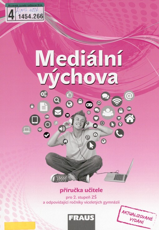 Mediální výchova: pro 2. stupeň ZŠ a odpovídající ročníky víceletých gymnázií