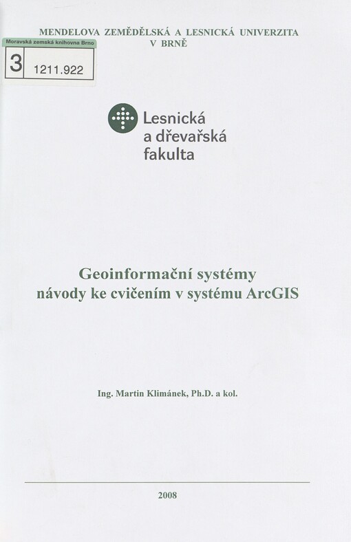 Geoinformační systémy: návody ke cvičením v systému ArcGIS
