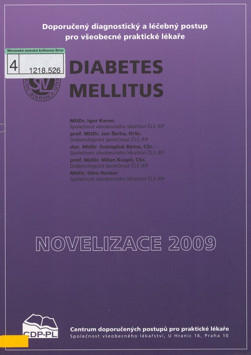 Diabetes mellitus: doporučený diagnostický a léčebný postup pro všeobecné praktické lékaře : [novelizace 2009]