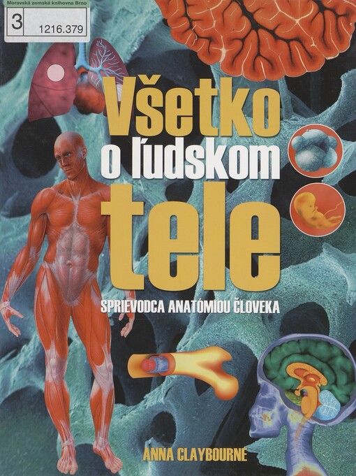 Všetko o ľudskom tele: sprievodca anatómiou človeka